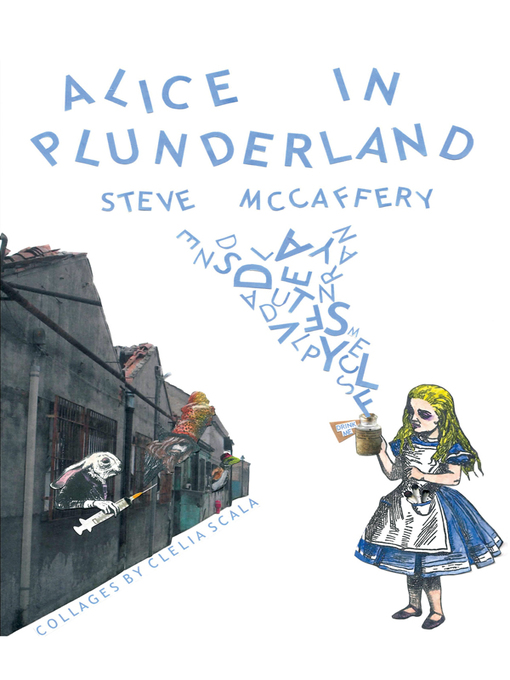 Title details for Alice In Plunderland by Steve McCaffery - Available